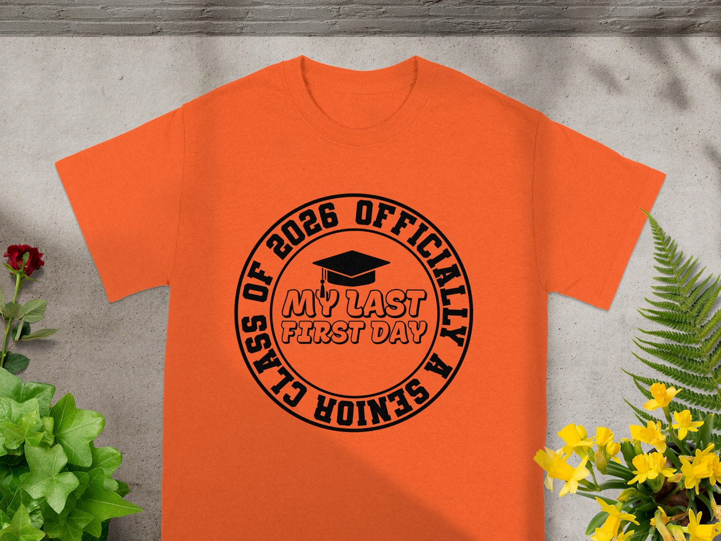 My Last First Day Class of 2026 Official Senior Shirt