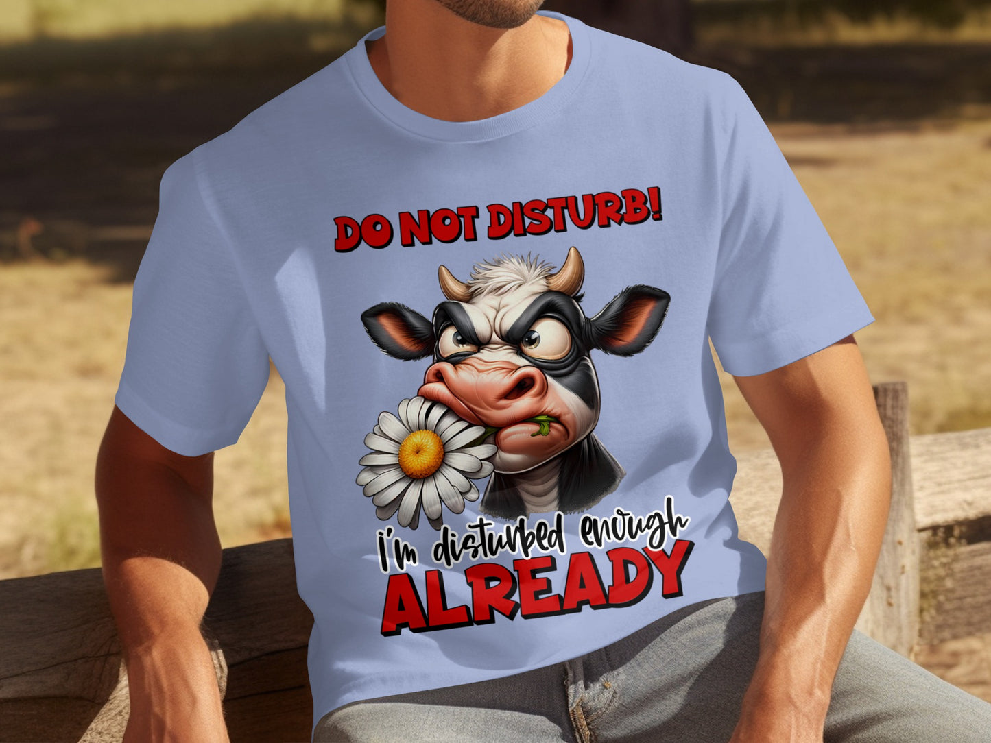 Do Not Disturb Funny Cow Disturbed Enough Print Shirt
