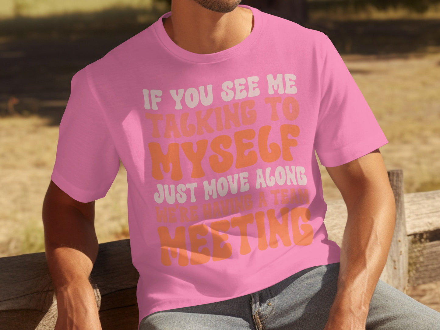 If You See Me Talking To Myself Funny T-Shirt
