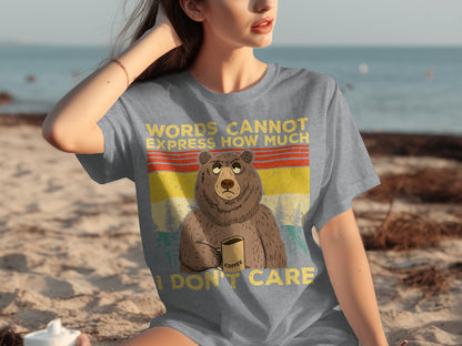 Words Cannot Express How Much I Don't Care T-Shirt
