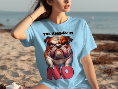 The Answer Is No Bulldog Graphic T-Shirt