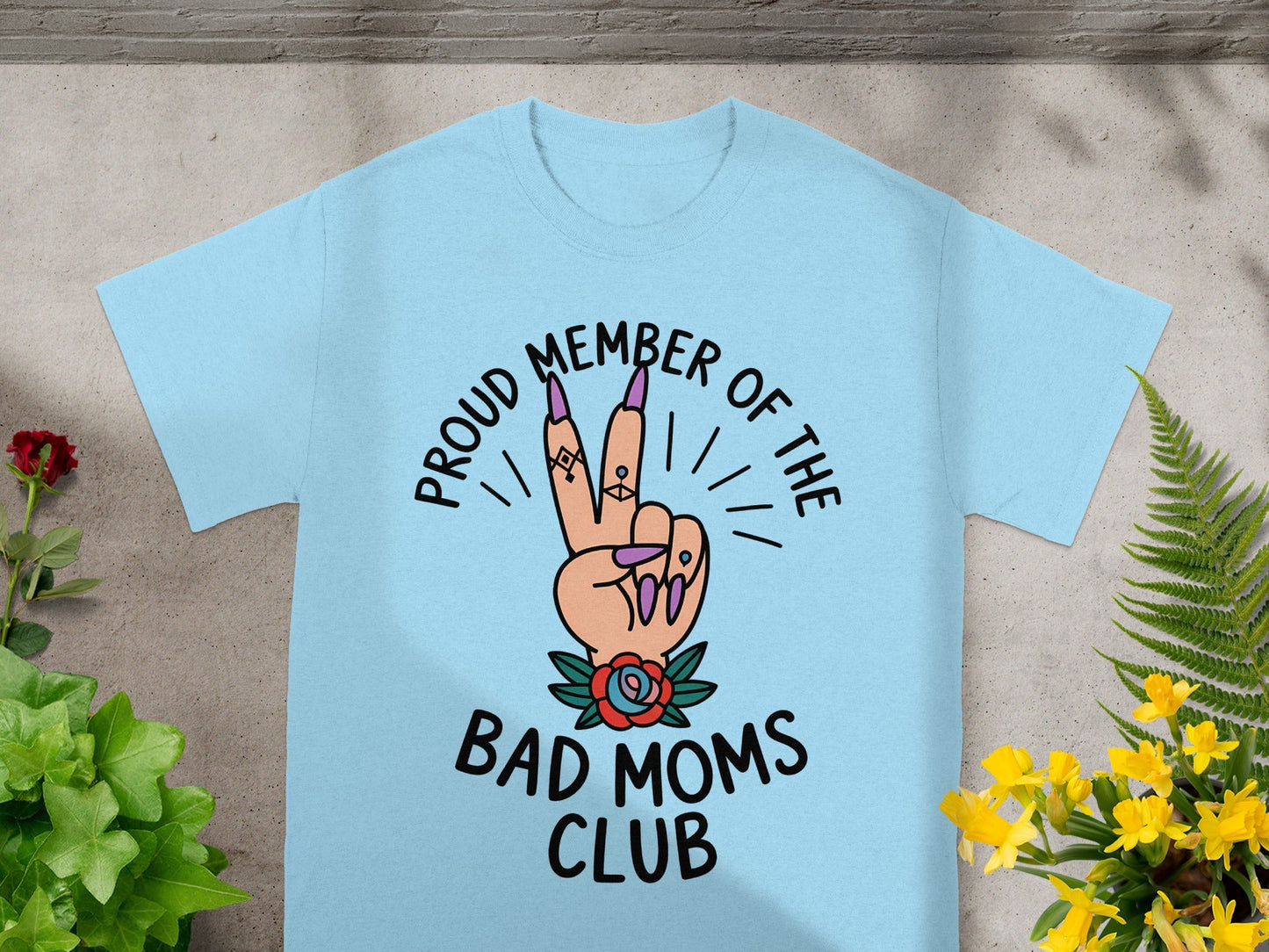 Proud Member of the Bad Moms Club t-shirt