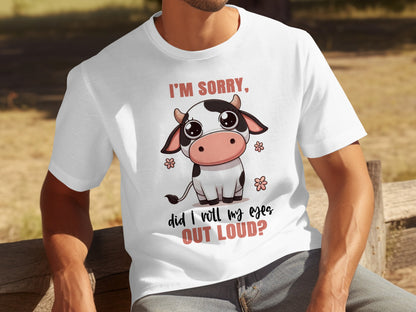 I'm Sorry Did I Roll My Eyes Out Loud T-shirt product