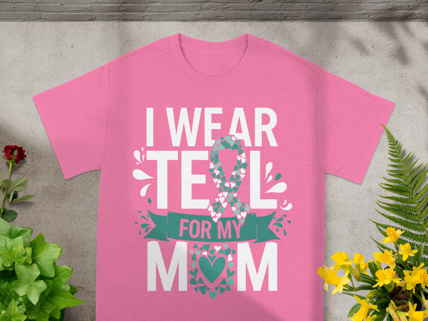 I Wear Teal For My Mom Awareness Graphic T-shirt