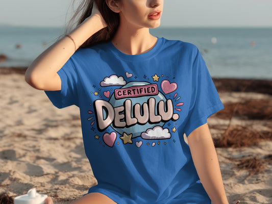 Certified Delulu Graphic Tee for Beach Outings