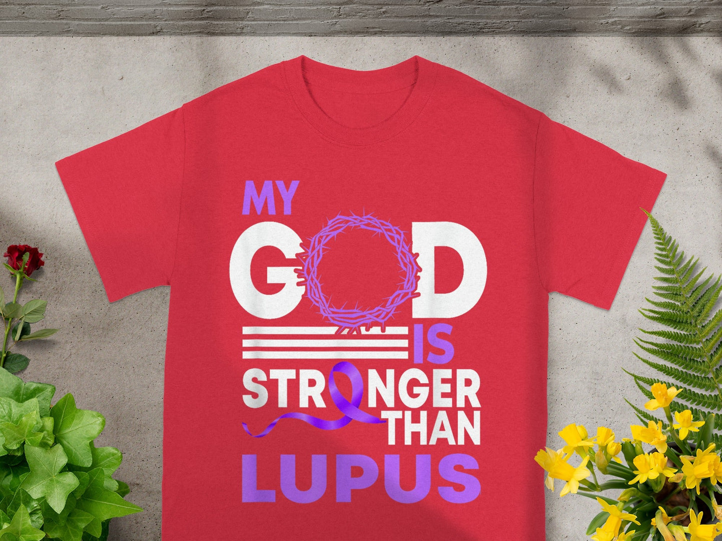 My God Is Stronger Than Lupus Statement Shirt