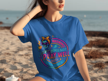 Funny Warning Does Not Play Well Graphic Tee