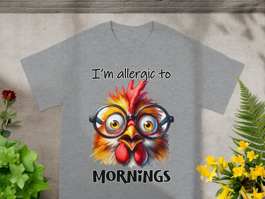 I'm Allergic to Mornings Funny Chicken T-shirt