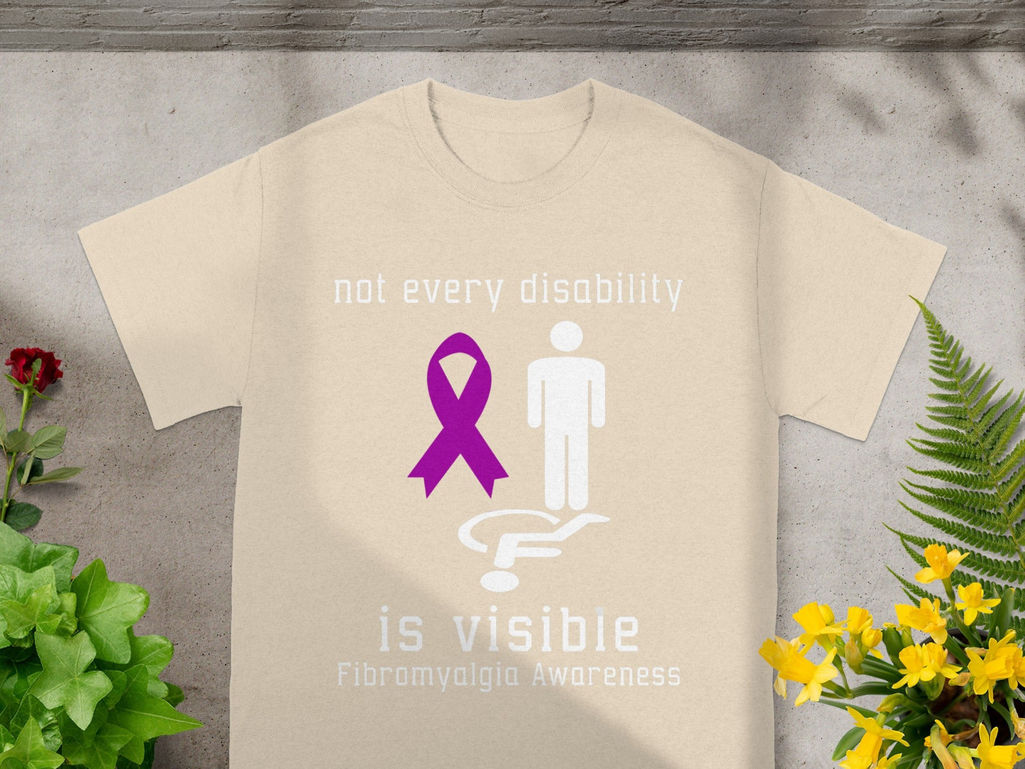 Not Every Disability Is Visible Fibromyalgia Awareness Shirt