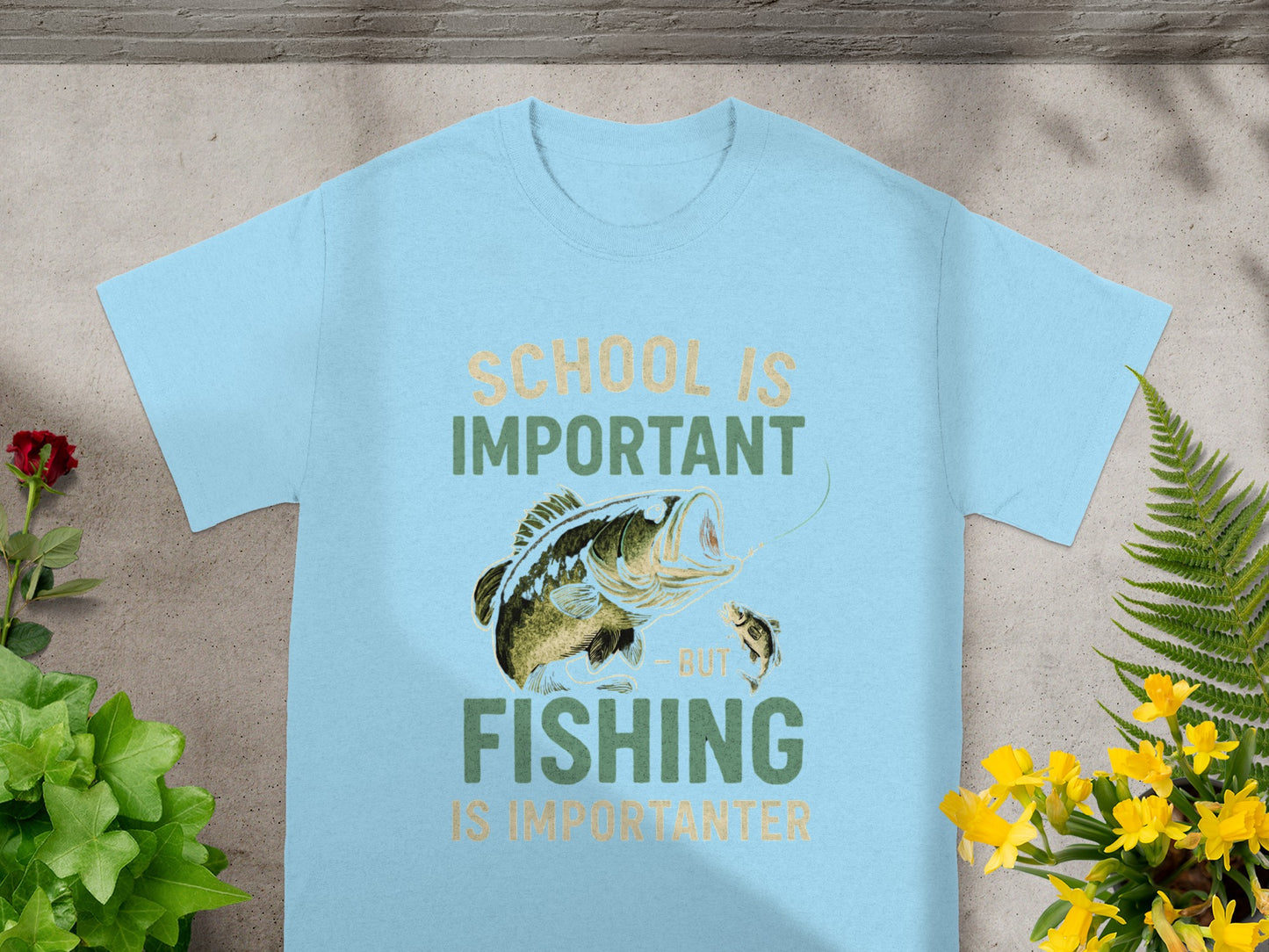 Light blue t-shirt with "School is Important" and "Fishing is Importanter" text.