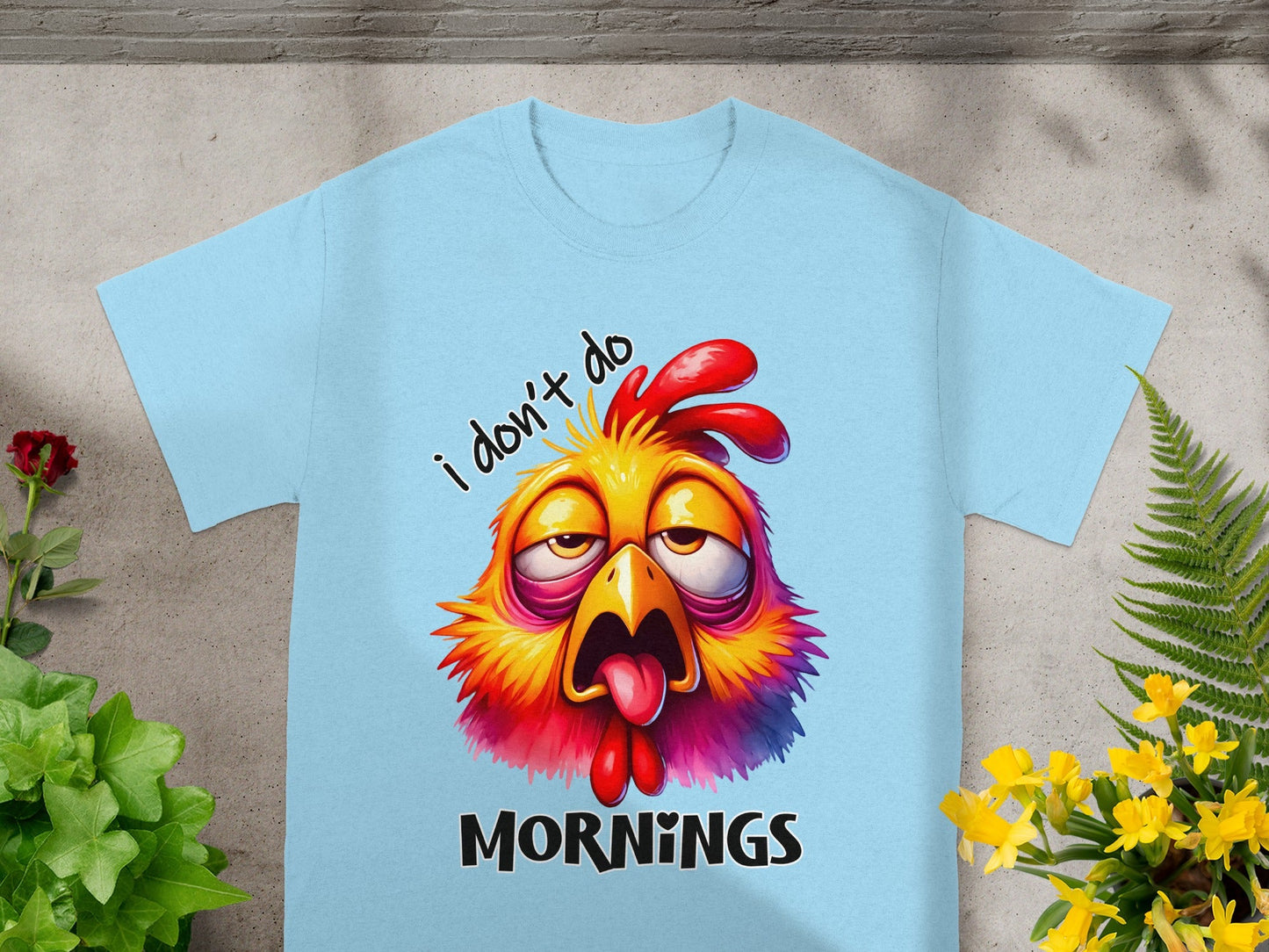 I Don't Do Mornings Funny Chicken Design T-Shirt