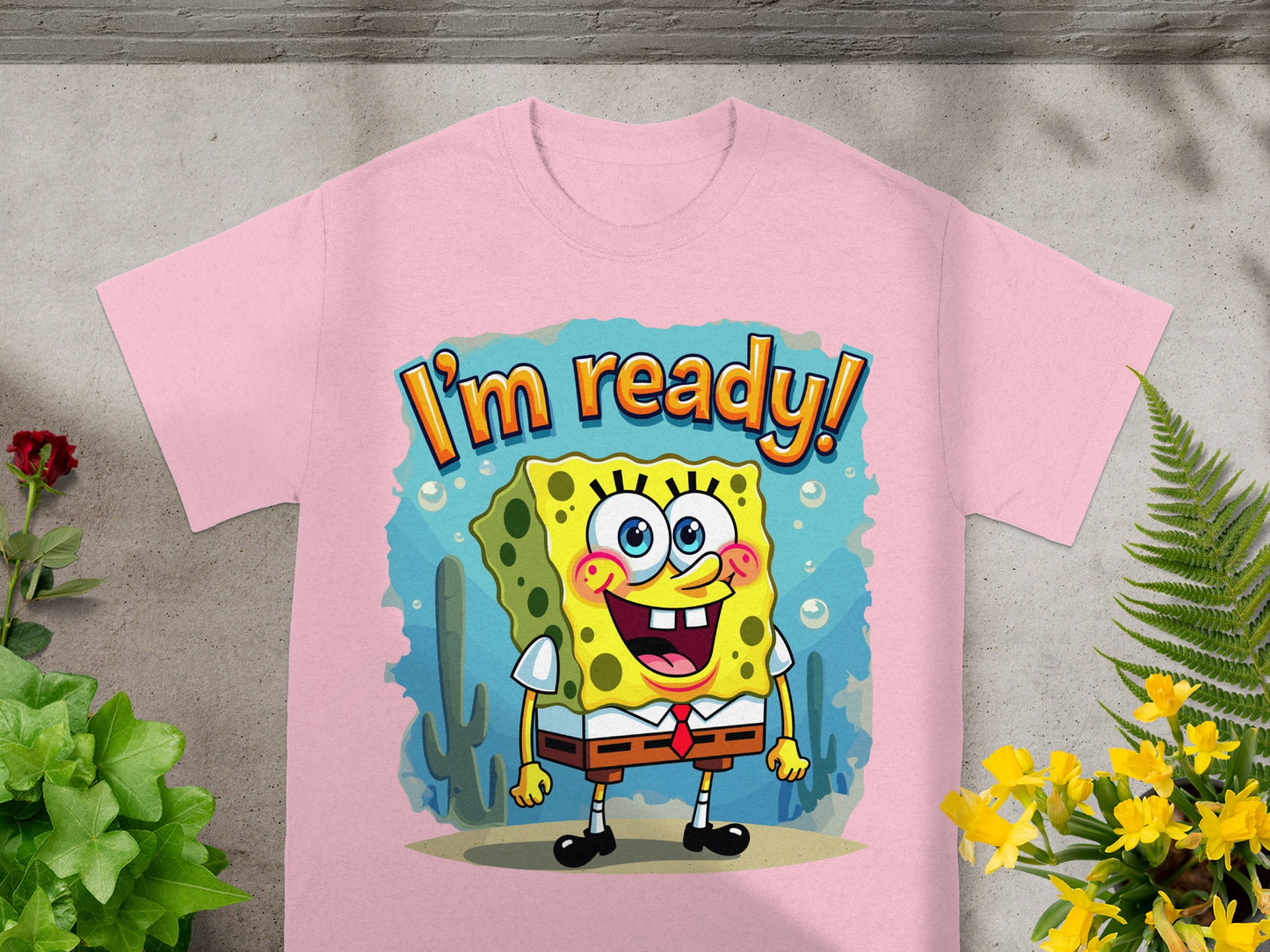 SpongeBob SquarePants is on a pink t-shirt with the text "I'm ready!".