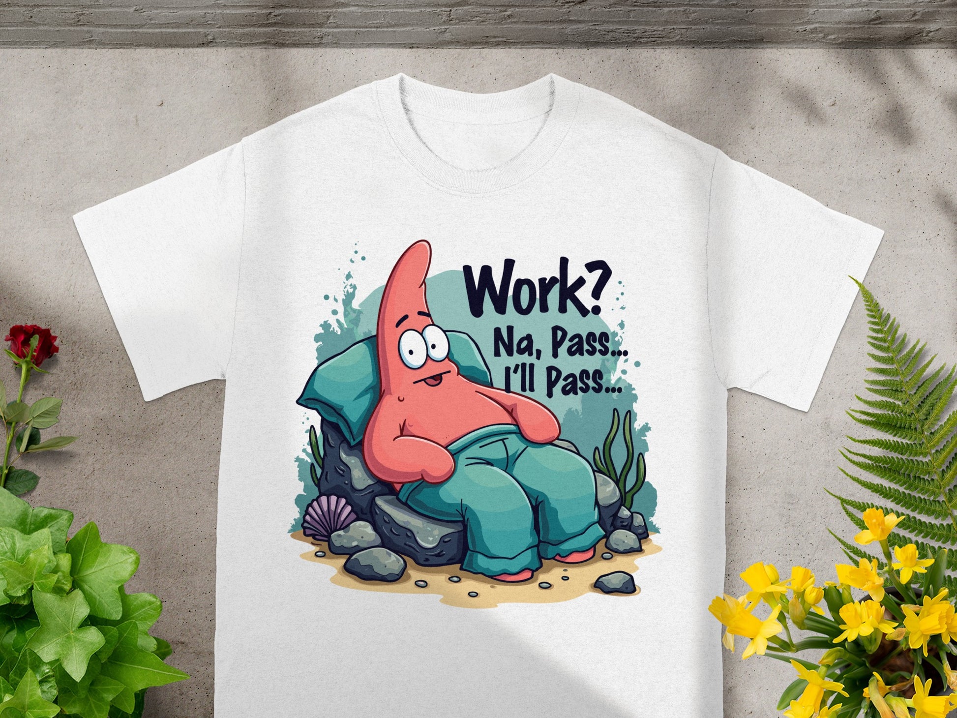Patrick Star relaxing with text "Work? Na, Pass... I'll Pass...".