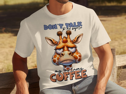 Giraffe Don't Talk to Me Before My Morning Coffee Shirt
