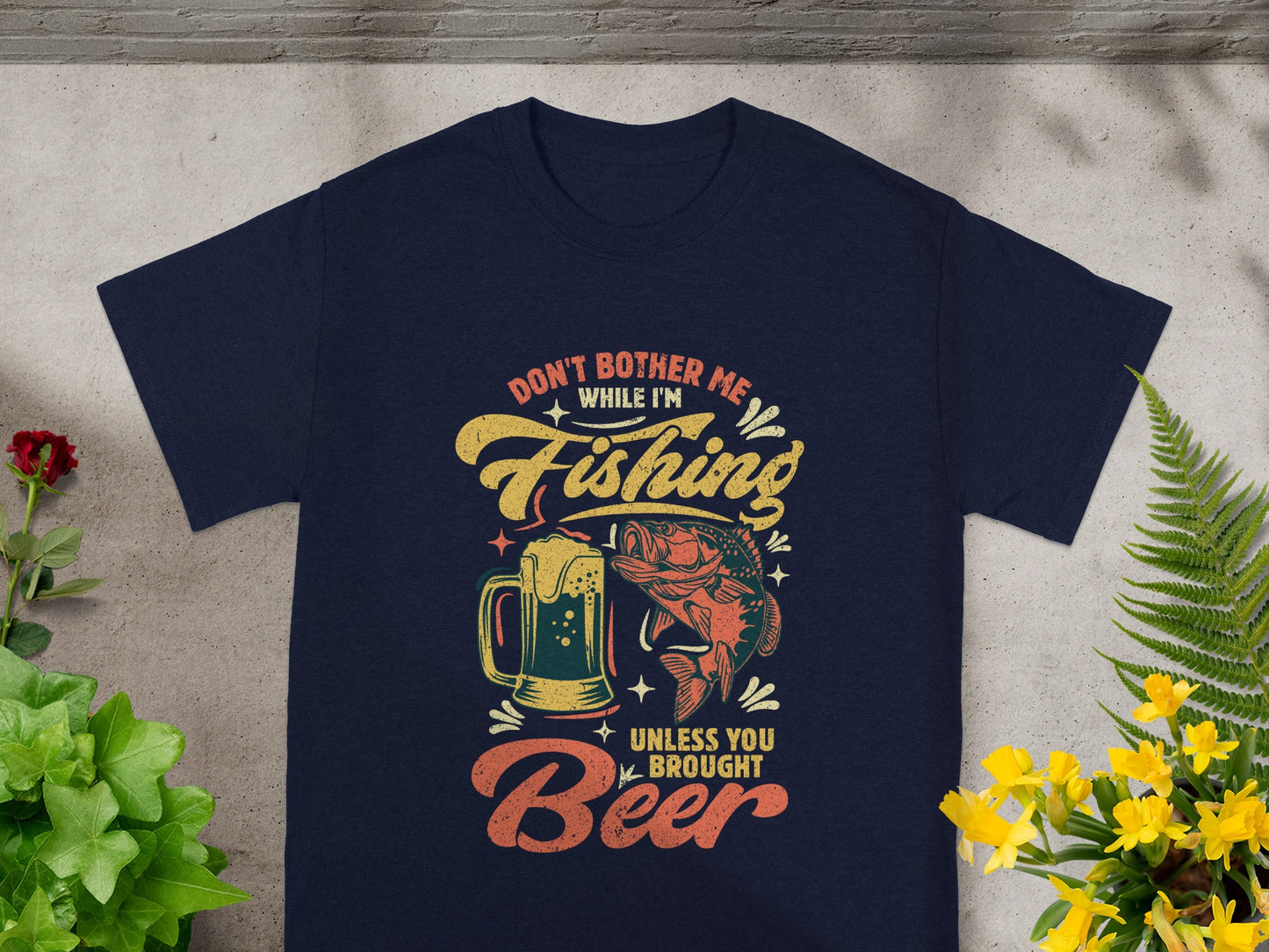 Dark blue t-shirt with "Don't Bother Me While I'm Fishing Unless You Brought Beer" text.