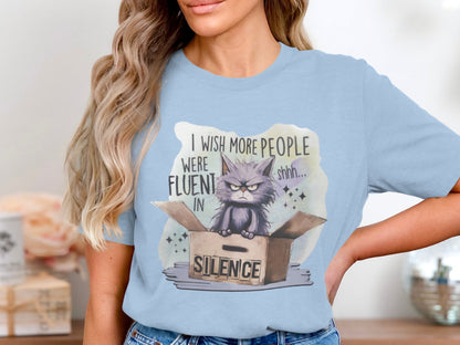 I Wish More People Were Fluent in Silence T-Shirt