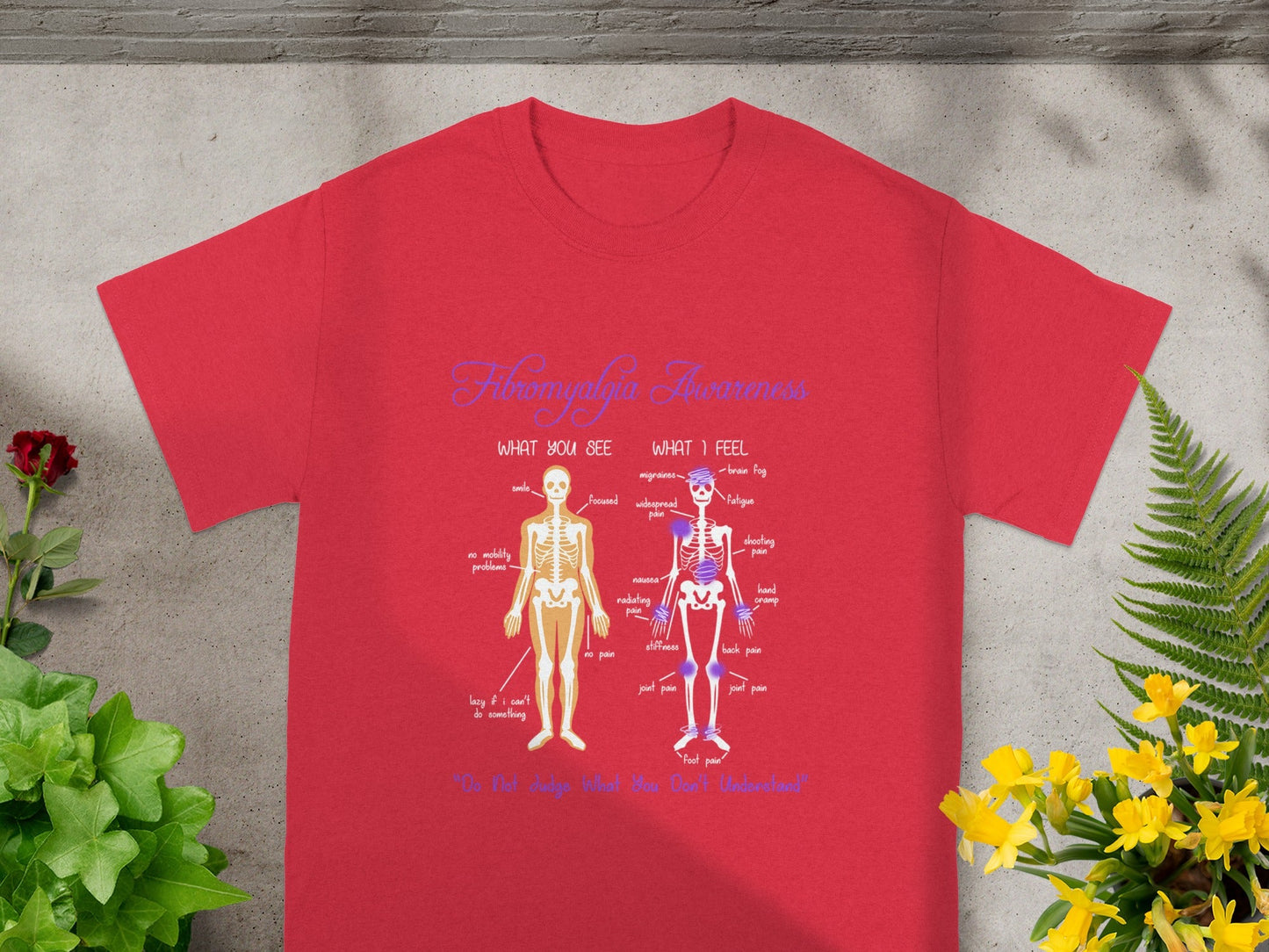 Fibromyalgia Awareness What You See What I Feel Shirt