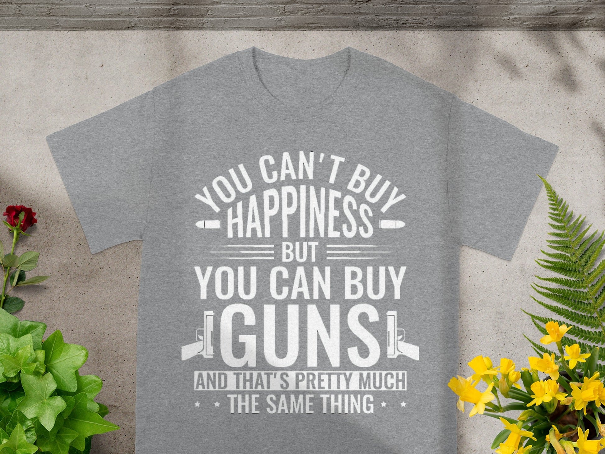 You Can't Buy Happiness Buy Guns Graphic T-Shirt