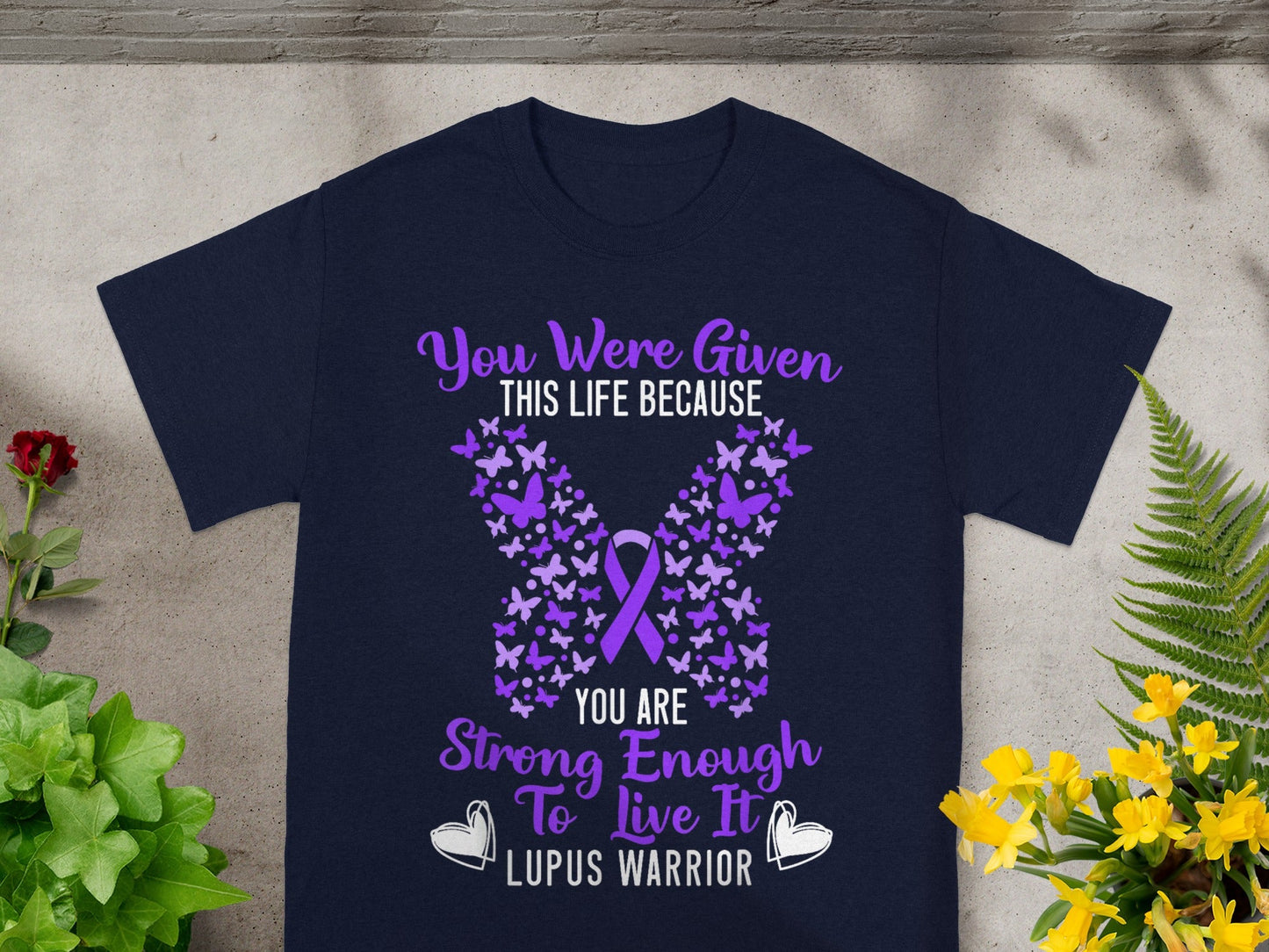 You Were Given This Life You Are Strong Enough T-shirt