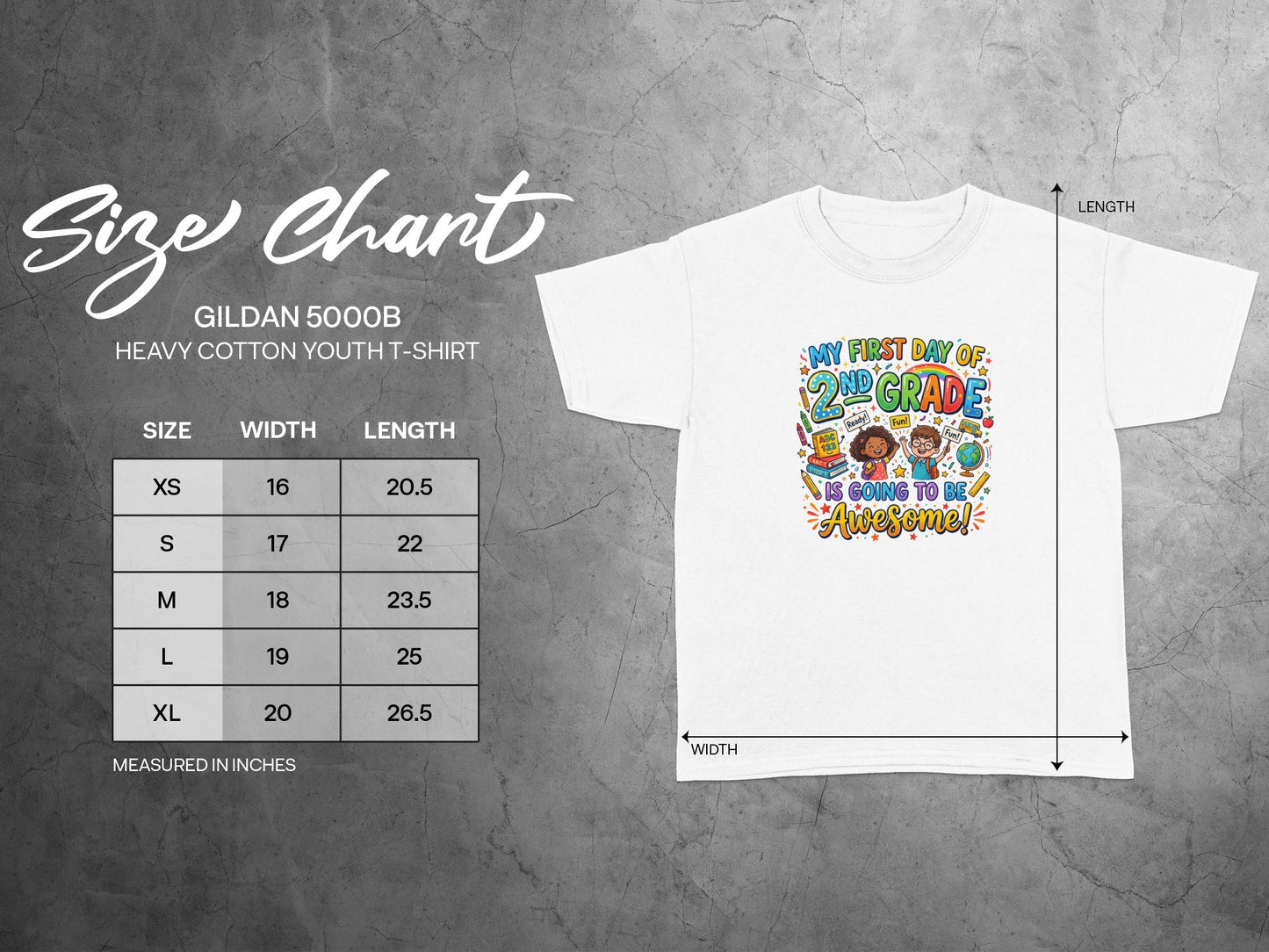 Gildan 5000B youth t-shirt size chart with "My First Day of 2nd Grade is Going to Be Awesome!" graphic.