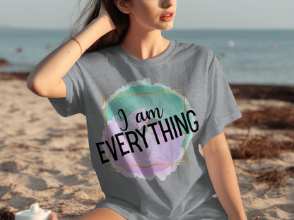 I Am Everything Colorful Text Graphic T-Shirt