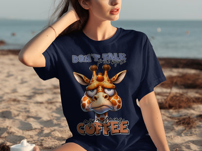 Don't Talk To Me Before My Morning Coffee T-shirt