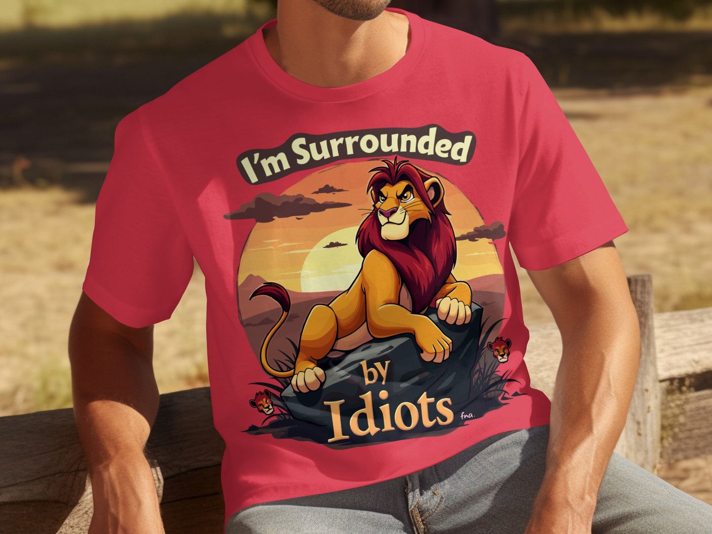 I'm Surrounded by Idiots Lion Graphic T-Shirt
