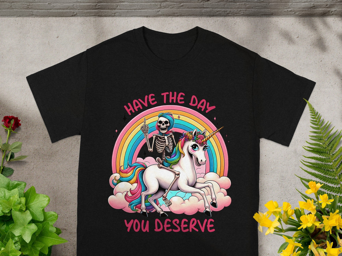 Have The Day You Deserve Skeleton Unicorn T-shirt