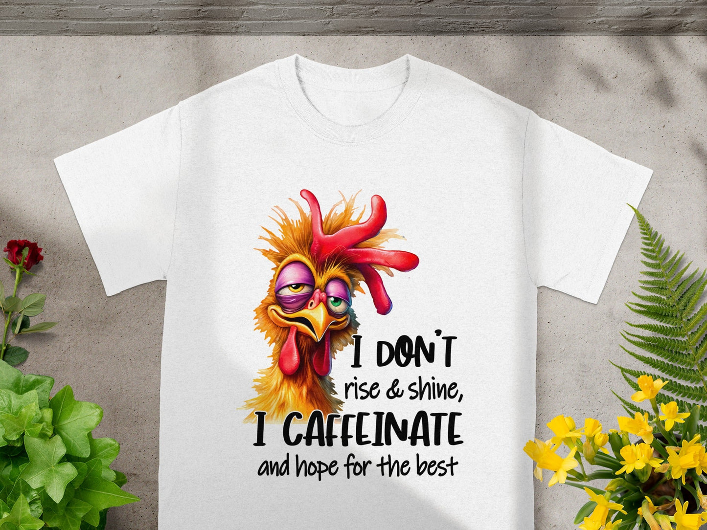 I Don't Rise & Shine I Caffeinate and Hope Funny Shirt