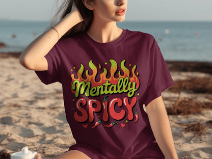 Mentally Spicy Graphic Unisex T-Shirt Bold Design