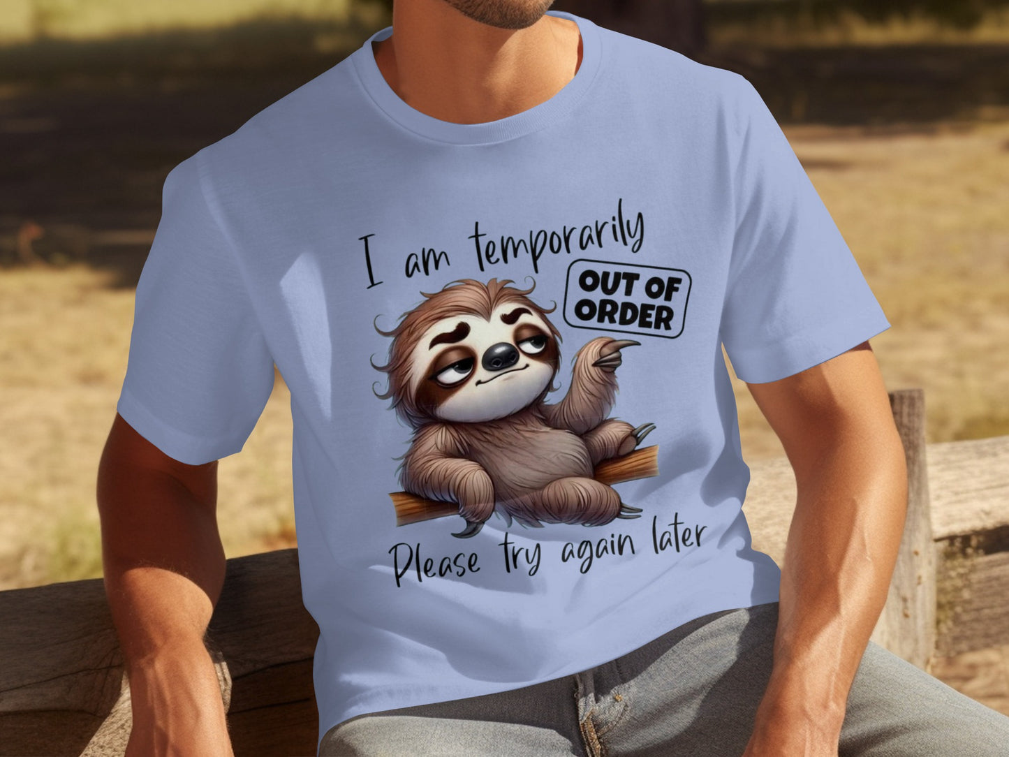 Out of Order Sloth Please Try Again Later T-Shirt