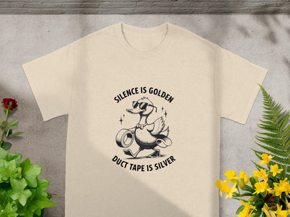 Silence Is Golden Duct Tape Is Silver shirt