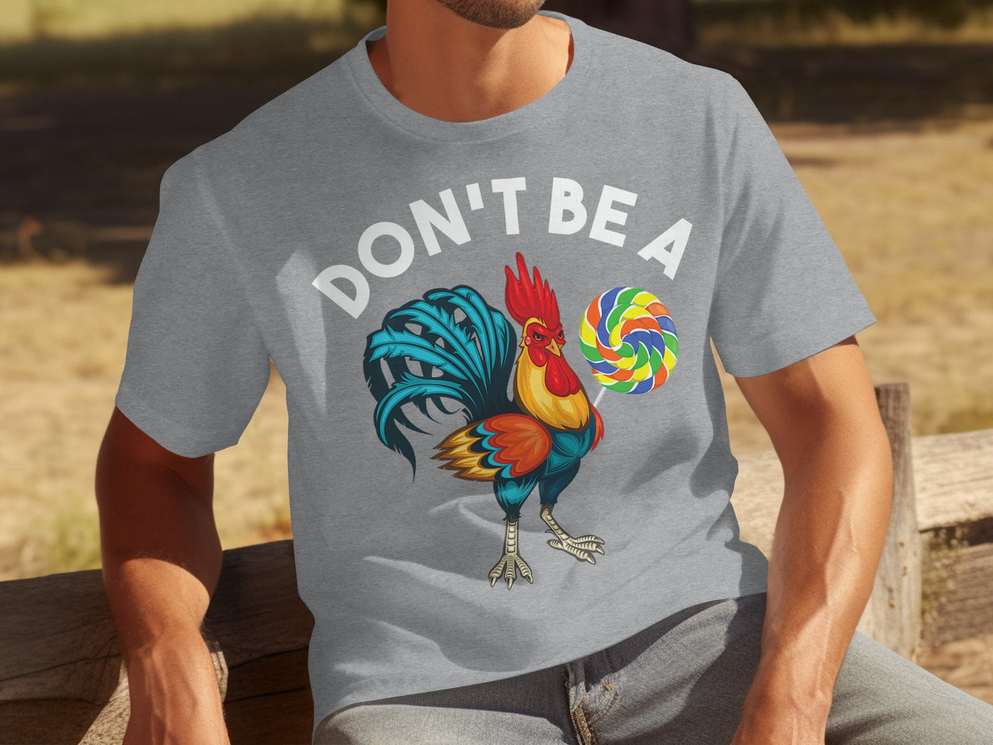 Don't Be A Rooster Graphic Lollipop T-Shirt