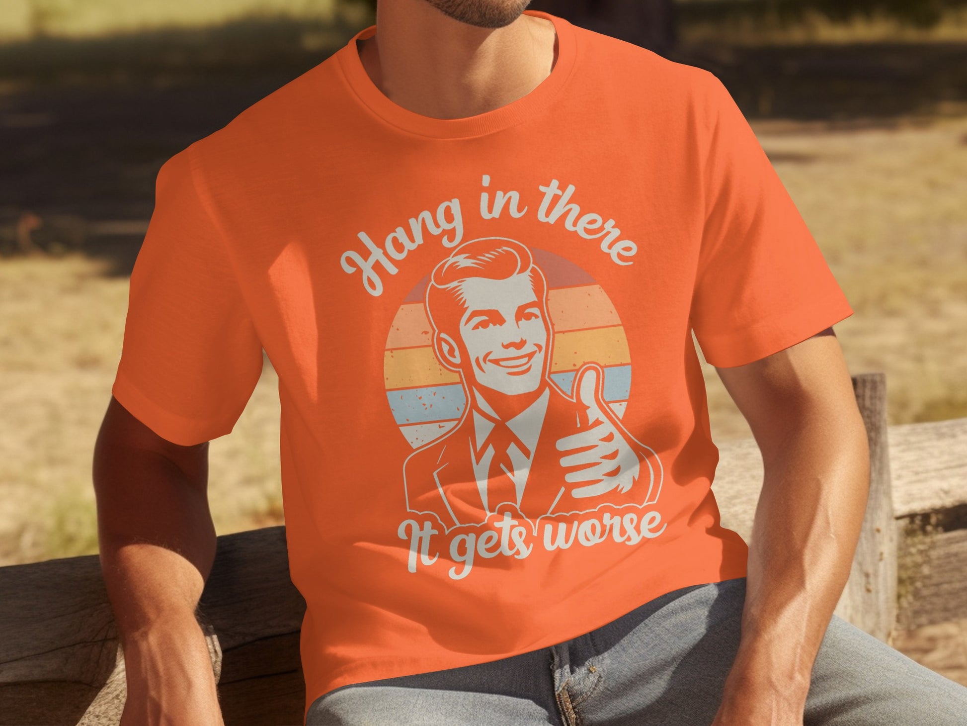 Hang in There It Gets Worse Retro Graphic T-shirt