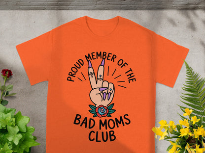 Proud Member of the Bad Moms Club T-shirt