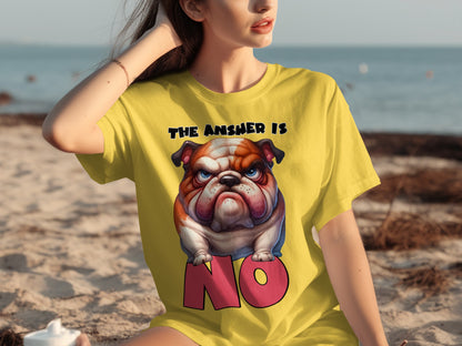 The Answer Is No Bulldog Graphic T-Shirt for Adults