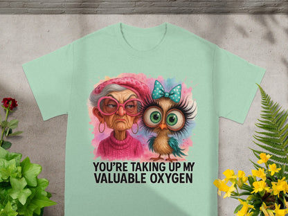 T-shirt with cartoon grandma and owl reading "You're taking up my valuable oxygen."