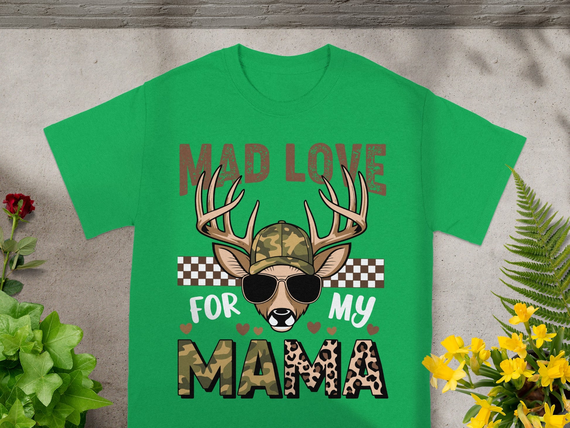 Green t-shirt with deer wearing sunglasses and hat, saying "Mad Love For My Mama".