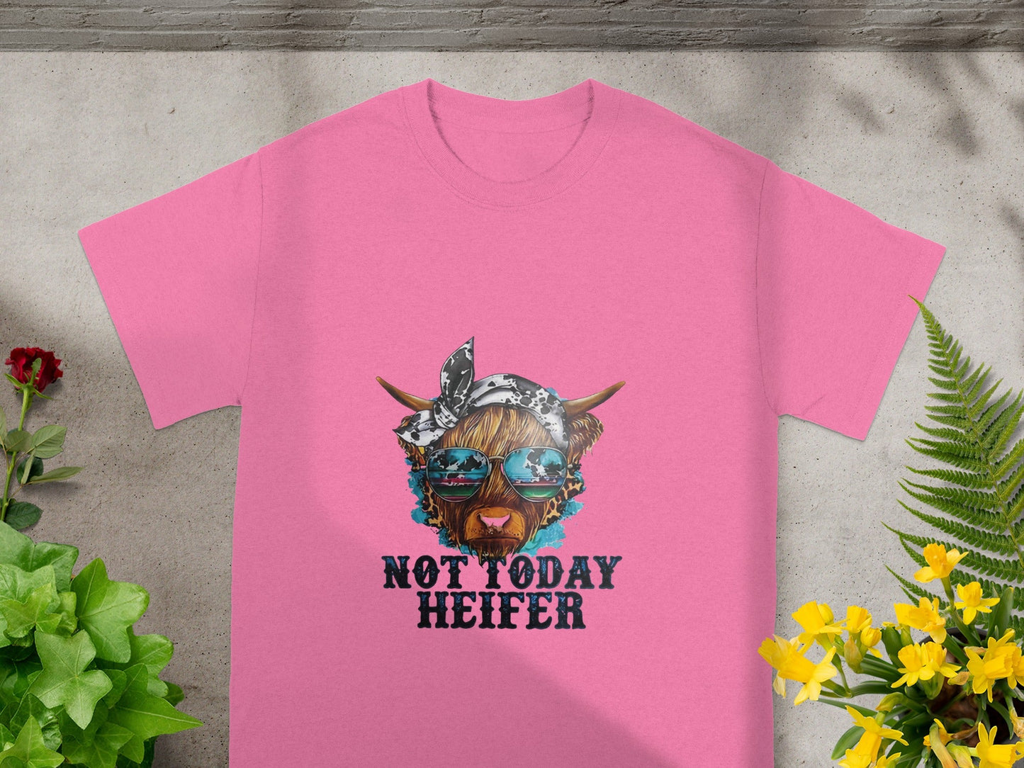 Not Today Heifer Graphic T-Shirt for Fun Fashion
