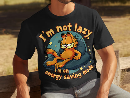 I'm Not Lazy I'm on Energy Saving Mode T-shirt