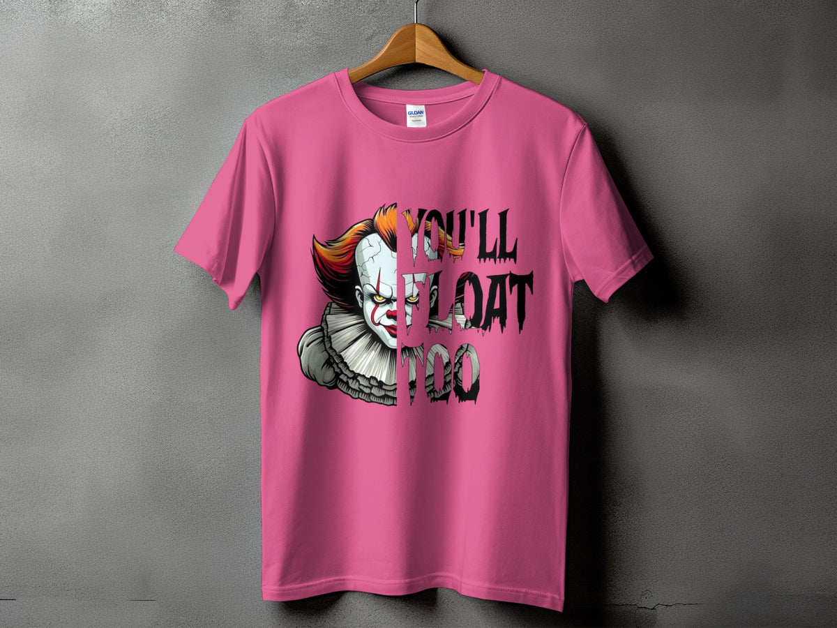 Pink t-shirt with a half-face Pennywise clown and "YOU'LL FLOAT TOO".