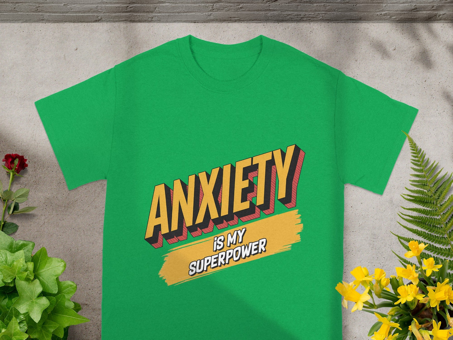 Anxiety Is My Superpower Statement Shirt