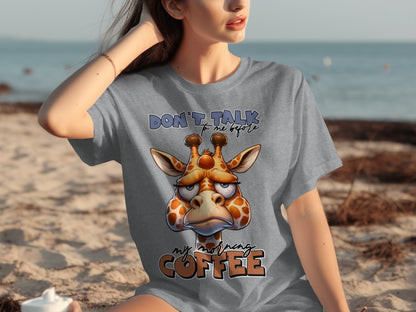 Don't Talk To Me Before My Morning Coffee T-shirt