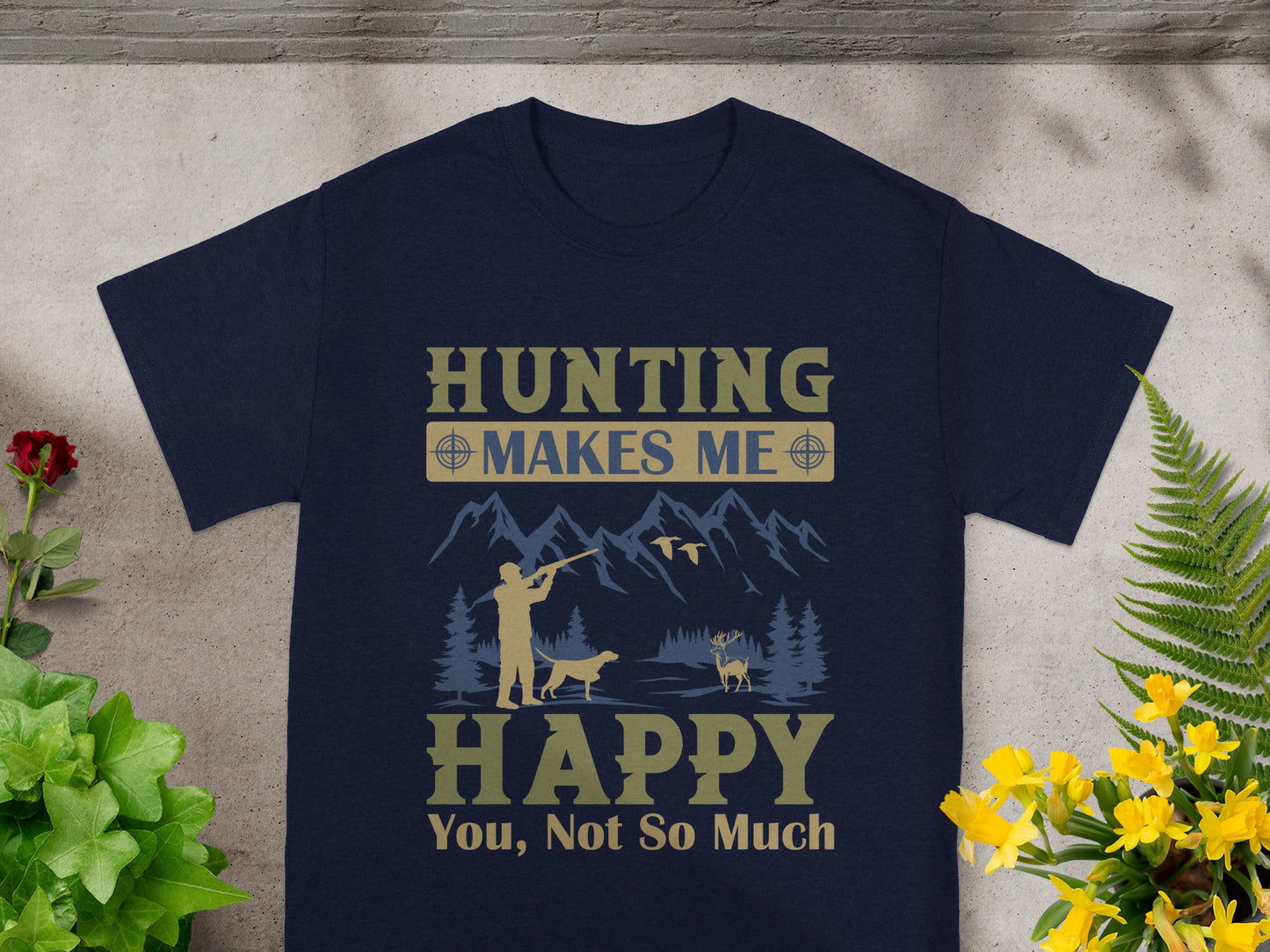 Navy t-shirt with "Hunting Makes Me Happy, You, Not So Much" text and hunting scene.