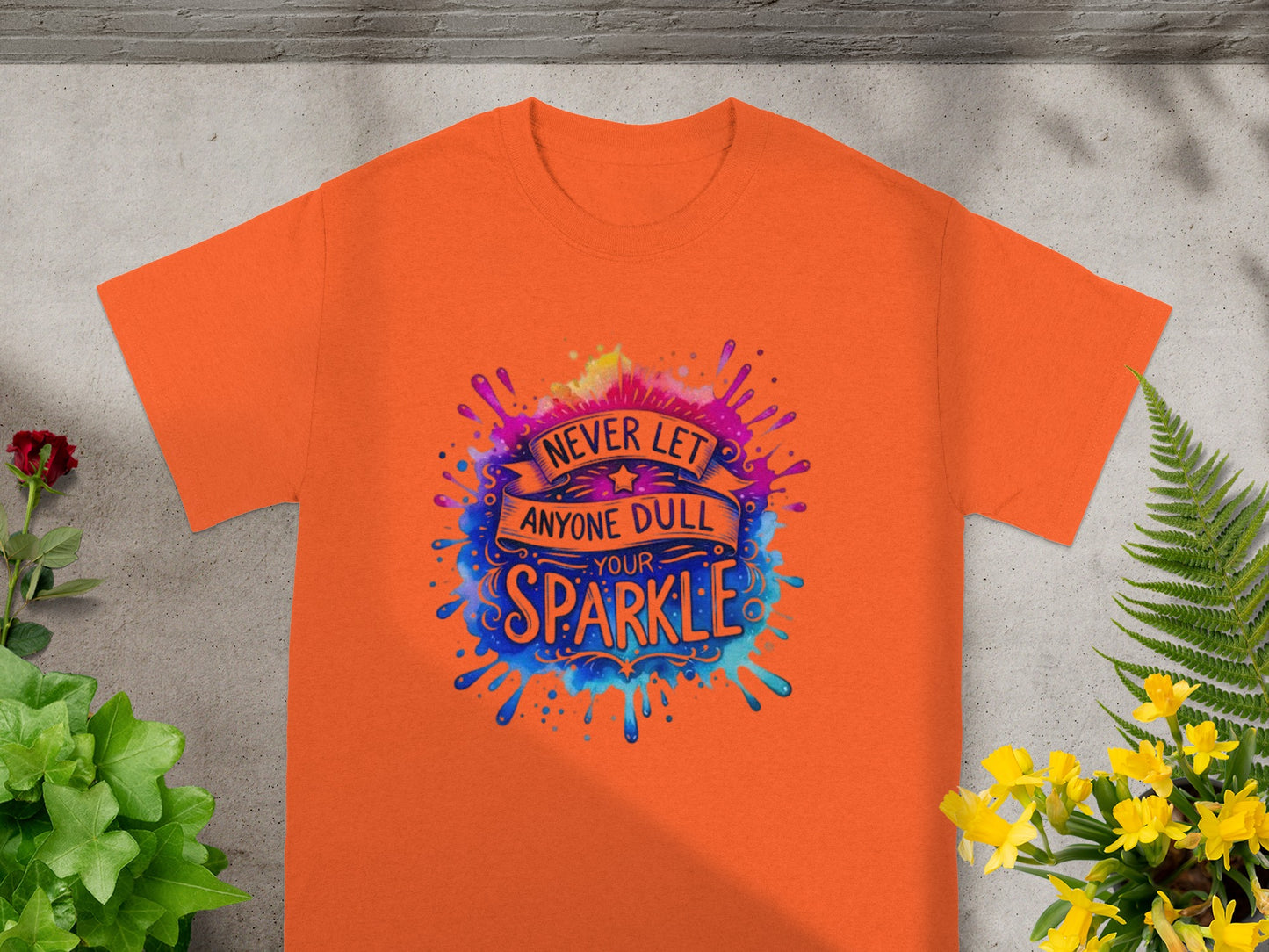 Never Let Anyone Dull Your Sparkle T-shirt