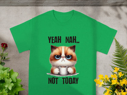 Yeah Nah Not Today Grumpy Cat Green T-shirt