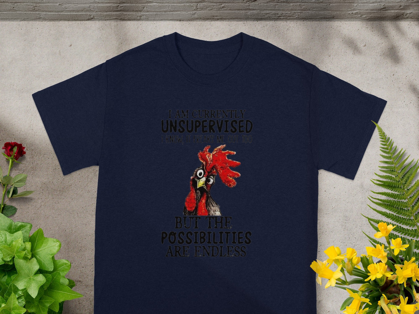 I Am Currently Unsupervised Possibilities Are Endless Shirt