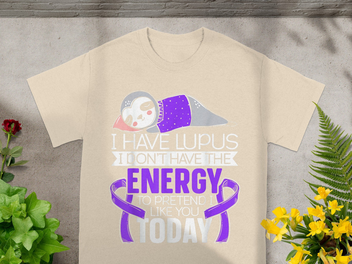 I Have Lupus I Don't Have The Energy Today Shirt