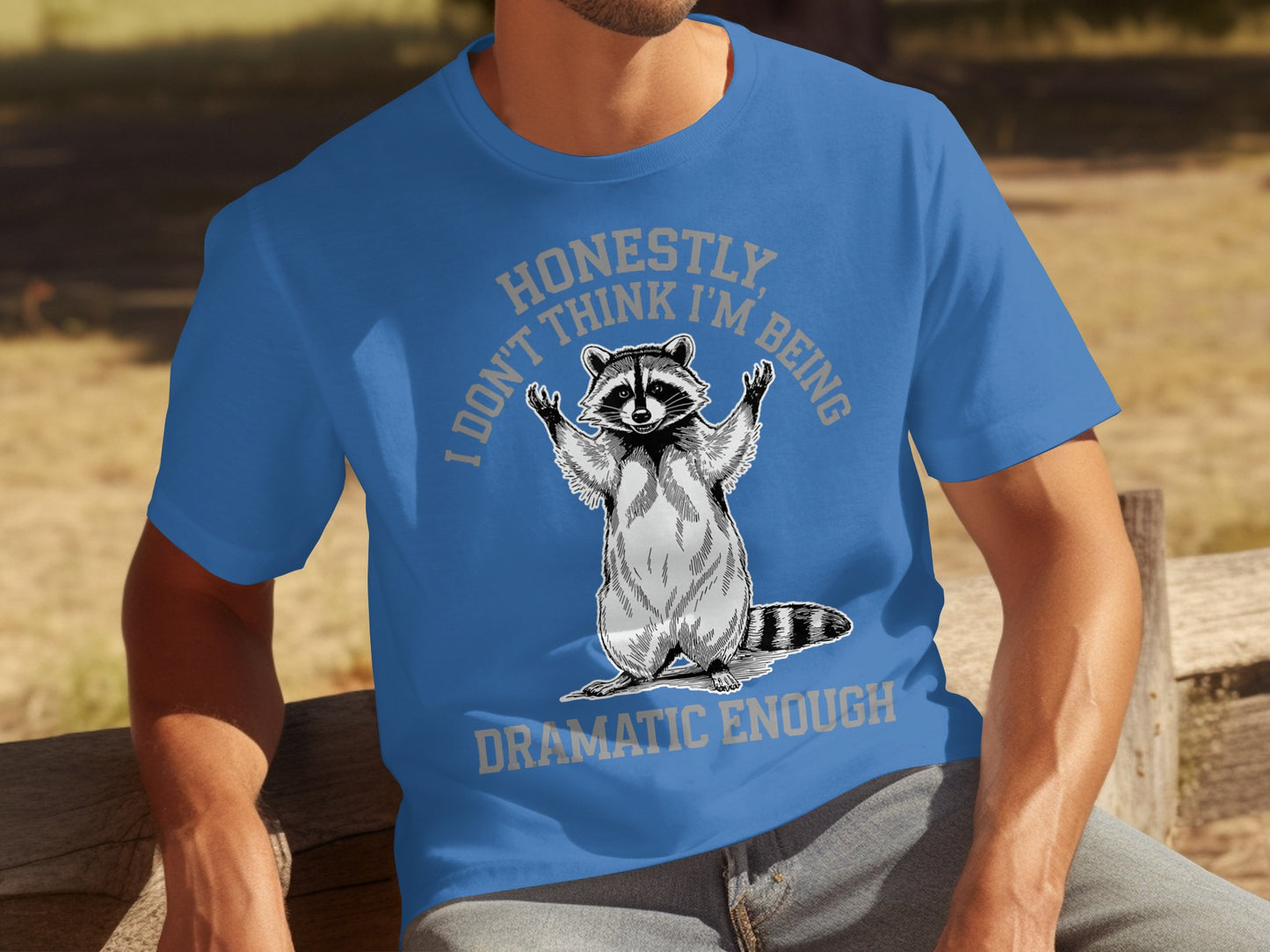 Honestly I Don't Think I'm Being Dramatic Enough Shirt