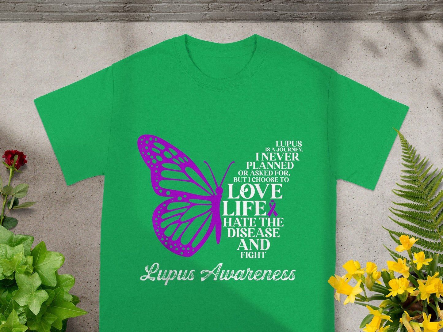 Lupus Awareness Green T-Shirt with Motivational Quote